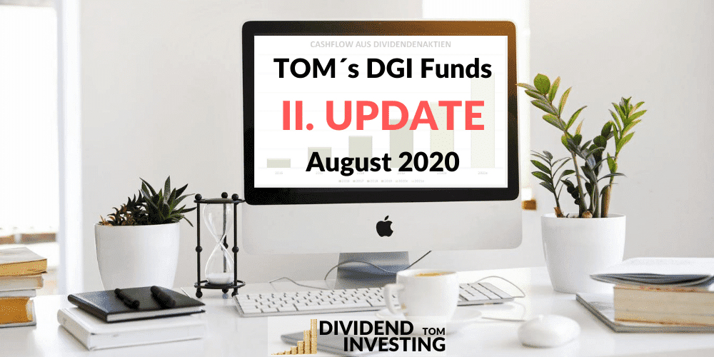 TOM´s DGI-Fonds Update August 2020